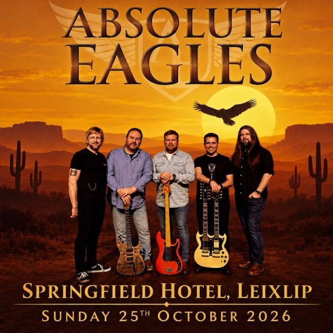 Absolute Eagles - Springfield Hotel (Leixlip)