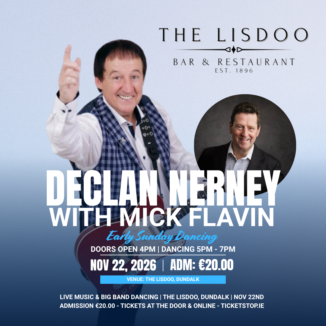 Declan Nerney & Band with Mick Flavin | The Lisdoo Dundalk